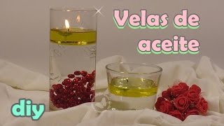 Cómo hacer velas de aceite y agua [upl. by Abbie]