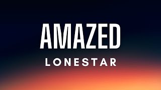 Lonestar  Amazed Lyrics [upl. by Hassin]