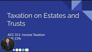 TAX Taxation on Estate and Trusts [upl. by Theron726]