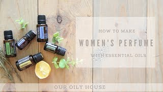 DIY WOMENS PERFUME USING ESSENTIAL OILS [upl. by Suollecram]