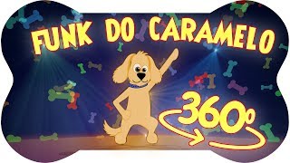 360º Funk do Caramelo  GIRE O CELULAR OU A TELA  Turminha do Caramelo [upl. by Lutero]