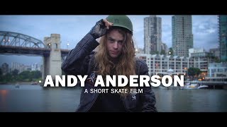 Andy Anderson a Short Skate Film [upl. by Airdnaid]