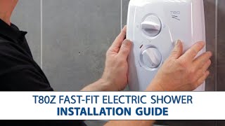 Triton T80Z FastFit Electric Shower  Features amp How to Install [upl. by Odracer925]