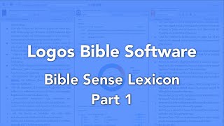 Logos Bible Software Bible Sense Lexicon Part 1 [upl. by Benedikt381]