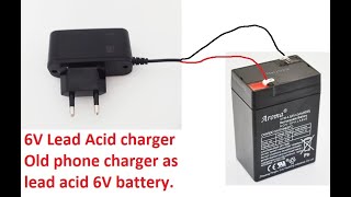 Make cheap 6V battery charger circuit from a mobile charger lead acid nimh nicd [upl. by Aeriela873]