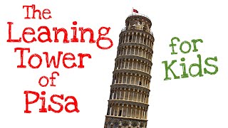 The Leaning Tower of Pisa for Kids [upl. by Darees]