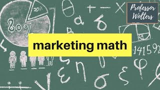 Basic Marketing Math That Every Marketer Should Know [upl. by Llerrej]