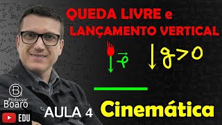 QUEDA LIVRE e LANÇAMENTO VERTICAL  CINEMÁTICA  TEORIA  EXERCÍCIOS  AULA 4 [upl. by Xad]