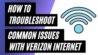 Verizon Internet Troubleshooting How to Fix Common Issues [upl. by Adien]