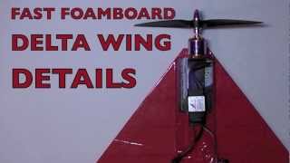 FAST FOAMBOARD DELTA WING  Details [upl. by Saddler421]