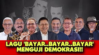 FULL LAGU BAYAR BAYAR BAYAR MENGUJI DEMOKRASI [upl. by Reagan]