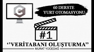 60 Derste Yurt Otomasyonu  Ders 1 Veritabanı Oluşturma [upl. by Lisbeth]