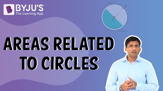 Areas Related To Circles I Class 10 I Learn With BYJUS [upl. by Trin]