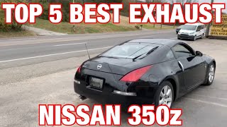 Top 5 BEST Exhaust Set Ups for Nissan 350z [upl. by Dib]