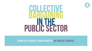 Collective Bargaining in the Public Sector [upl. by Monica238]