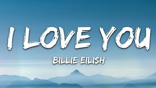 Billie Eilish  i love you Lyrics [upl. by Lyris]