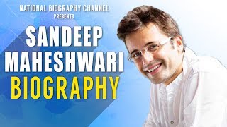 Sandeep Maheshwari Biography  Full Success Story [upl. by Ailehc]