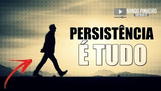 VIDEO MOTIVACIONAL ► PERSISTÊNCIA É TUDO LEG [upl. by Ahtelat]