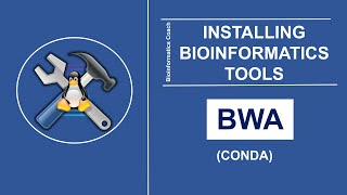 Bioinformatics Tools  How to Install BurrowsWheeler AlignerBWA in Linux using Anaconda [upl. by Anilev]