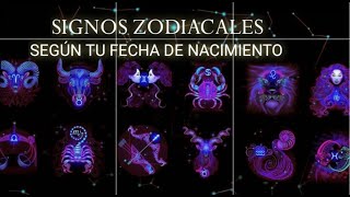 Signos Zodiacales según tu fecha de nacimiento✨✨✨❤️ [upl. by Alley371]