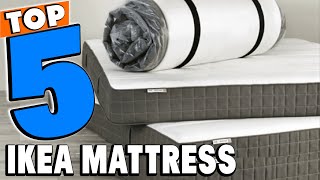 Top 5 Best IKEA Mattress Review In 2024 [upl. by Summons]