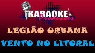 LEGIÃO URBANA  VENTO NO LITORAL  KARAOKE [upl. by Broek]