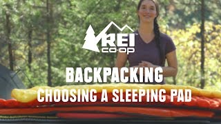 How to Choose Backpacking Sleeping Pads  REI [upl. by Clarine]