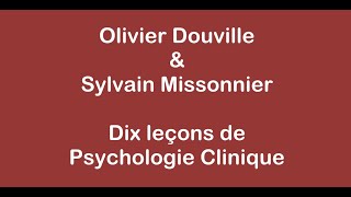 Dix leçons de psychologie clinique 1 Introduction et plan général [upl. by Renruojos]