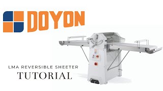 Doyon LMA Reversible Sheeter  Operation amp Cleaning Tutorial [upl. by Lyn]