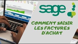 COMMENT SAISIR DES FACTURES DACHAT AVEC SAGE COMPTABILITÉ [upl. by Novar691]