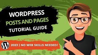 WordPress Posts And Pages Tutorial 2023 GUIDE [upl. by Trinidad515]