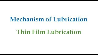 Thin Film Lubrication [upl. by Cini]