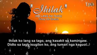 IHILAK Ko Lang Sa Tago  Visayan Old Love Song With Lyrics [upl. by Nic551]