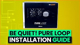 be quiet Pure Loop AIO Installation Guide [upl. by Riancho]