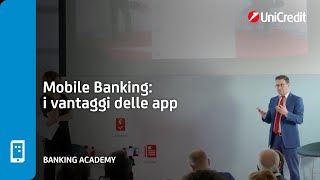 Mobile Banking i vantaggi delle app  UniCredit Banking Academy [upl. by Atnicaj]