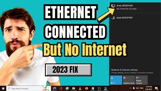 FIX quotEthernet Connected But No internet Accessquot Windows 1011 2023 [upl. by Pilar]