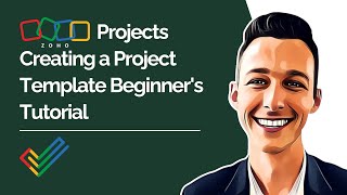 Zoho Projects Creating a Project Template Beginners Tutorial [upl. by Cadel]