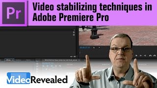 Video stabilizing techniques in Adobe Premiere Pro [upl. by Geoff627]