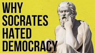 Why Socrates Hated Democracy [upl. by Inirt]