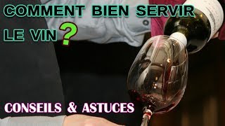 Comment bien servir le vin [upl. by Aiyt378]