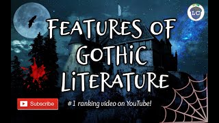 Features of Gothic Literature [upl. by Cathlene]