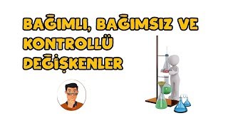 Bağımsız Bağımlı ve Kontrollü Sabit Değişkenler [upl. by Langham635]