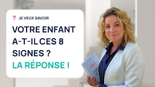 ENFANT HAUT POTENTIEL  8 SIGNES QUI DOIVENT INTERPELLER LES PARENTS [upl. by Roel]