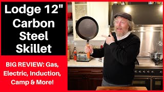 BIG PAN REVIEW Lodge 12quot Carbon Steel [upl. by Pavior]