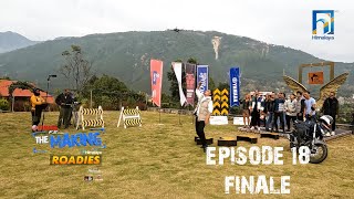 Himalaya Roadies  Season 4  THE MAKING  Episode 18  GRAND FINALE [upl. by Halilahk315]