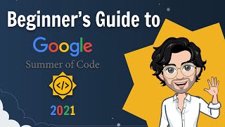 Google Summer of Code  Step by step guide to GSOC 2021 by GSOCER [upl. by Nayr]