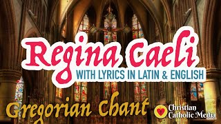 Gregorian Chant  Regina Caeli with Lyrics LatinEnglish  Meditation Healing Catholic Prayer Music [upl. by Akelahs378]