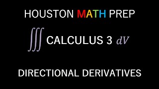 Directional Derivatives Calculus 3 [upl. by Barcroft]