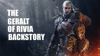 The Geralt Of Rivia Backstory [upl. by Doownil412]