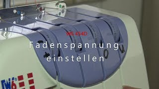 W6 Overlock N454D Fadenspannung einstellen [upl. by Buckels185]